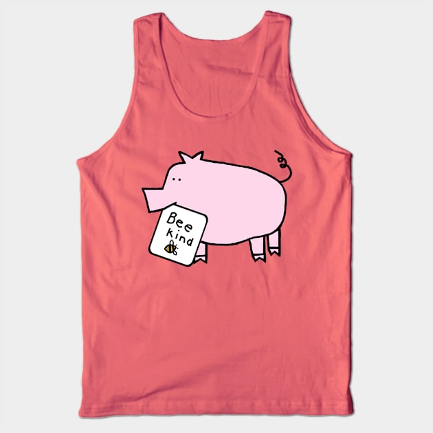 Cute Pig Be Kind Tank Top by ellenhenryart